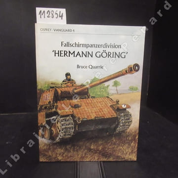 Fallschirmpanzerdivision "Hermann Göring" . QUARRIE, Bruce