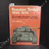 Russian Tanks. 1900 - 1970. The complete illustrated history of Soviet armoured theory and design. MILSON, John
