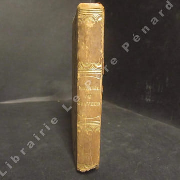 Manuel du graveur, ou traité complet de l'art de la gravure en tous genres, d'après les renseignements fournis par plusieurs artistes.. PERROT, A. M.