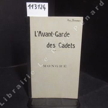 L'Avant-Garde des Cadets. Mongré.. ANONYME