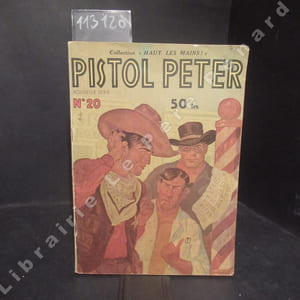 Pistol Peter N°20 : 10.000 dollars de récompense...