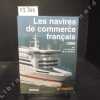 Les navires de commerce français. 1995. DURAND, J.-F. - CORNIER, G.