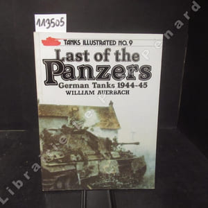 Last of the Panzers. German tanks 1944-45.