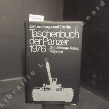 Taschenbuch der Panzer 1976. VON SENGER UND ETTERLIN, Ferdinand Maria