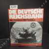 Bildreport Weltkrieg II : Die Deutsche Reichsbahn im Zweiten Weltkrieg. PIEKALKIEWICZ, Janusz