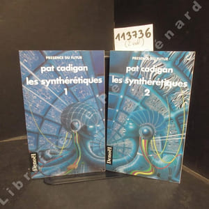 Les synthérétiques. Tomes 1 et 2.