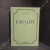 L'Egalité. Le Socialiste. Collection complète en 16 volumes. 1877 - 1923.. GUESDE, Jules - LAFARGUE, Paul - Chronologie et table des matières ...