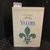 Nouvelle histoire g&eacute;n&eacute;alogique de l'auguste maison de France. Tome III: Les Valois.. VAN KERREBROUCK, Patrick - Avec la collaboration de Christophe ...