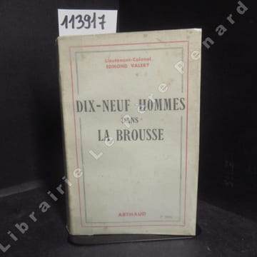 Dix-neuf hommes dans la brousse. VALERY, Edmond (Lieutenant-Colonel)