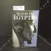 Le livre des Egyptes. COLLECTIF - Sous la direction de Florence Quentin 