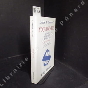Yougoslavie. Nations, religions, idéologies
