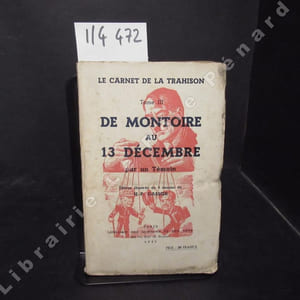Le carnet de la trahison. Tome III : De Montoire au 13 décembre