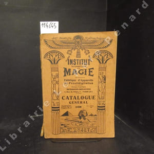 Institut International de Magie. Fabrique d'Appareils de Prestidigitation. Catalogue général