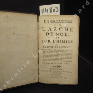 Dissertations sur l'Arche de Noé et sur l'Hemine et la livre de S. Benoist. Dans l'une on examine plusieurs questions curieuses, dont la décision prouve la matière, la capacité, la figure ou la disposition de cette Arche; le nombre des animaux, & la quantité des provisions qu'on y renferma; la durée & la vérité du Déluge universel : Et dans l'autre on démontre par des raisonnements solides, & par d'excelentes Autoritez; que cette Hemine & cette Livre, ont été de la capacité & de la pesanteur de vingt onces Romaines.