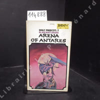 Arena of Antares. Dray Prescot tome 7.