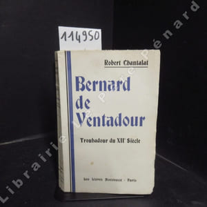 Bernard de Ventadour. Troubadour du XIIème siècle.
