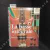 La basse intégrale. Tablatures, schémas, morceaux. CD inclus.. DARIZCUREN, Francis
