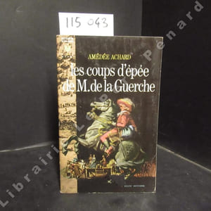 Les coups d'épée de M. de la Guerche et Envers et contre tous