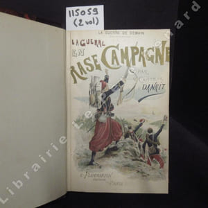 La guerre de demain: La guerre en rase campagne. Tome I & II. (2 volumes)