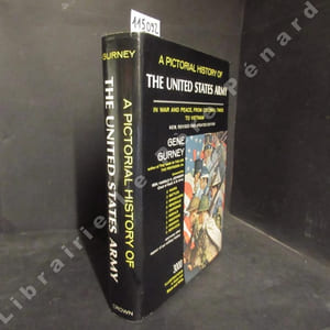 A pictorial history of the United States Army in war and peace, from colonial times to Vietnam.