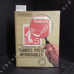 Catalogue de timbres-poste introuvables. Première édition.