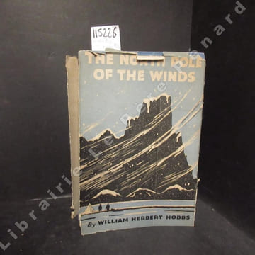 The north pole of the winds. HOBBS, William Herbert