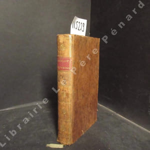 Bibliothèque physico-économique, instructive et amusante. Tome I. Année 1793, ou 12e année: contenant des Mémoires, Observations-Pratiques sur l'Economie rurale; - les nouvelles Découvertes les plus intéressantes dans les Arts utiles & agréables; - la Description & la Figure des nouvelles Machines, des Instruments qu'on doit y employer, d'après les Expériences des Auteurs qui les ont imaginées - des Recettes, Pratiques, Procédés, Médicamens nouveaux, externes ou internes, qui peuvent intéresser les Hommes & les Animaux; - les moyens d'arrêter & de prévenir les accidens, d'y remédier, de se garantir des fraudes; - de nouvelles Vues sur plusieurs points d'Economie domestique, & en général sur tous les objets d'Utilité & d'Agrément dans la Vie civile & privée, &c. &c. On y a joint des Notes que l'on a cru nécessaires à plusieurs Articles. Avec des planches en taille douce.