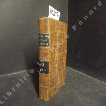 Bibliothèque physico-économique, instructive et amusante à l'usage des villes et des campagnes, par une Société de Savans, d'Artistes et d'Agronomes. ...