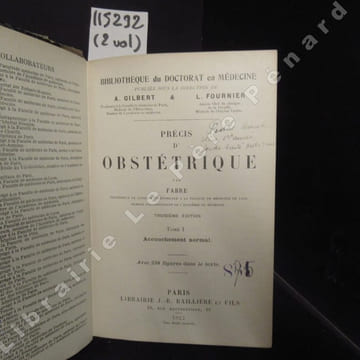 Précis d'obstétrique. Tome I: Accouchement normal. Tome II: Accouchement pathologique. Troisième édition. (2 volumes). FABRE