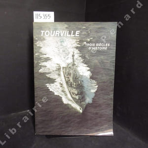 Tourville. Trois siècles d'histoire