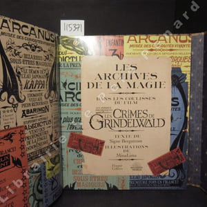 Les archives de la magie. Dans les coulisses du film Les Animaux Fantastiques : Les Crimes de Grindelwald