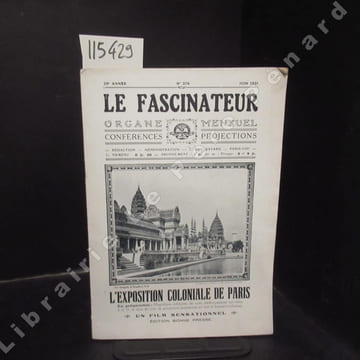 Le Fascinateur N° 277 : A propos de l'exposition de Vincennes. La Révélation Coloniale et les Missions - L'épopée missionnaire - L'Afrique vous parle ...