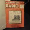 L'Amateur Radio : Premier volume (Du N° 1 de Mai 1937 au N° 16 de Août 1938) - Deuxième volume (Du N° 17 de Septembre 1937 au N° 32 de Mars / Avril ...