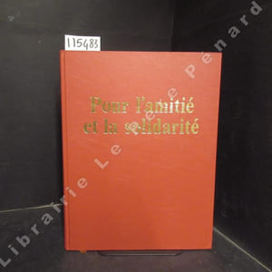 Pour l'amitié et la solidarité