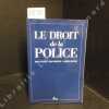 Le Droit de la Police. DECOCQ, André - MONTREUIL, Jean - BUISSON, Jacques