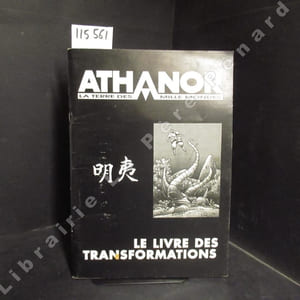 Athanor. La Terre des Mille Mondes. Livre I : Le Livre des Transformations