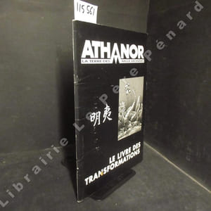Athanor. La Terre des Mille Mondes. Livre I : Le Livre des Transformations