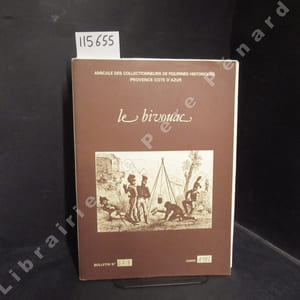 Le Bivouac. Bulletins N° 6, N° 7 et N° 8 : Année 1982 complète - Les régiments toulonnais pendant l'année terrible, 1870-71, les marins (Henri BARJON) - Arme blindée et cavalerie (Christian MORENO) - La Reine-Cavalerie, étendards, 1757 (RIGO) - Les cavaliers de l'Armée d'Afrique (J. LORANET) - Bivouac de grosse cavalerie (J-J PATTYN) - Etat des cornettes envoyées par M. le Comte de Guébrian, de la défaite de Lamboy à Kempten, 1642 (Pierre FOURE) - Drapeau de la 75e demi-brigade en Egypte (J. LORANET) - Les Provençaux au service de l'Aigle, le Chevalier Garavaque (P. BOURRILLY) - Hussards de Turpin, guidons, 1757 (RIGO) - Maquette et figurines, la chenillette Renault UE (G. LELONG) - Les Indiens d'Amérique du Nord, les plumes (J-P RICHAUD et A. GARCIA) - ...