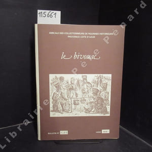Le Bivouac. Bulletins N° 12, N° 13 et N° 14 : Année 1984 complète (3 volumes) - Le 2° Hussards, Trompettes 1803-1805 (RIGO) - La cuivrerie militaire, une collection abordable (J. LEPINAY) - Hussards, tenue de campagne, 1905-1914 (C. ROBERT) - Musiques militaires, la Fanfare Féminine Britannique de l'Army Territorial Service, 1942-1945 (A. CAVAZZA et D. LORDEY) - Le Régiment de Saint-Germain, drapeaux 1757 (RIGO) - Infanterie en route, 1er Empire (FREGIER) - Spahis du 3ème Régiment, 2ème Empire (E. LELIEPVRE) - Gendarmerie à pied, début 1904 (C. ROBERT) - Les Armées espagnoles et leur histoire. Bailen, essai sur l'identification des troupes espagnoles et françaises ayany participé aux combats (J. PLA DALMAU) - Train d'artillerie, 1er Bataillon, Guidon 1804-1812 (RIGO) - Les Gardes d'Honneur de Toulouse, 1808 (C. ROCHERON) - Allons au Musée. Le Musée de l'Infanterie de Montpellier (J. CERDAN) - ...