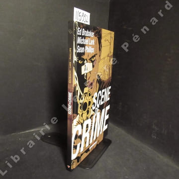 Scène de Crime. BRUBAKER, Ed - LARK, Michael - PHILLIPS, Sean