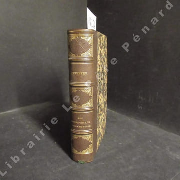 Mon second voyage autour du monde. Deuxième édition.. PFEIFFER, Ida - Traduit de l'allemand par W. De Suckau