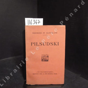Pilsudski. ST. KLINGSLAND, Sigismond