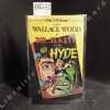 The 3-D Zone presents: Wallace Wood in: Dr. Jekyll and Mr. Hyde. . WOOD, Wallace - STEVENSON, Robert Louis
