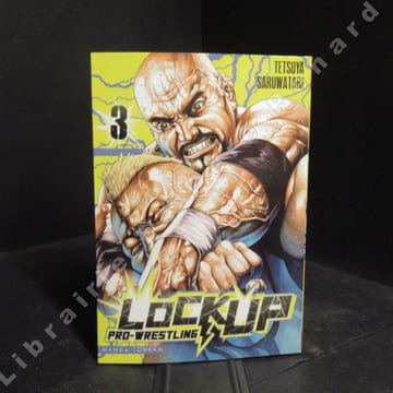Lock Up - Pro-Wrestling. (4 volumes) Intégrale de la série. SARUWATARI, Tetsuya