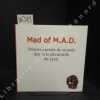 Mad of M.A.D. Trésors cachés du musée des Arts décoratifs de Lyon.. COLLECTIF