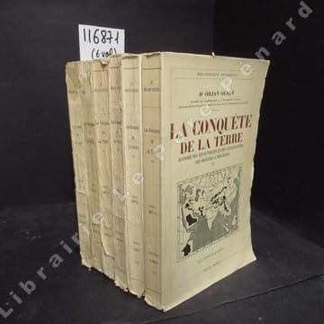 La conquête de la Terre. Histoire des découvertes et des explorations des origines à nos jours. (6 volumes). OLSEN, Orjan