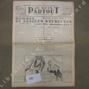 Je suis partout N° 547 : Hommes de base (Robert Brasillach) - Les étudiants sont-ils abandonnés ? (Henri Poulain) - Nouvelle inédite de Gilbert Dupé - Comment j'ai nommé Herriot colonel de l'Armée Rouge (P.-A. Cousteau) - Le scandale des tués de 1940 (Georges Bozonnat) - Péguy ou L'inconnu (Robert Brasillach) - Jeunesse d'Israël (Claude Maubourguet) - ...