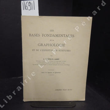 Les bases fondamentales de la graphologie et de l'expertise en écritures. 2ème édition revue.. CREPIEUX-JAMIN, J. (Président d'honneur de la Société ...