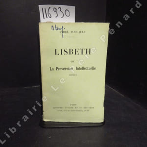 Lisbeth ou la perversion intellectuelle.