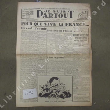 Je suis partout N° 560 : Devant l'avenir (Robert Brasillach) - Pierre Laval dans leur jardin (Ralph Soupault) - La conquérante (Roman inédit de Robert ...